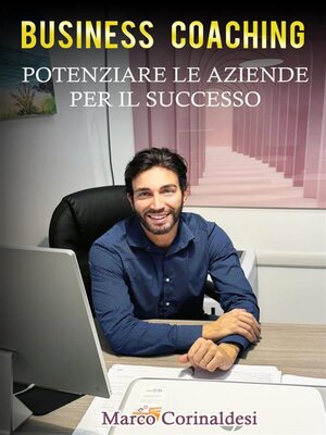cover image of Business Coaching Potenziare le Aziende per il Successo